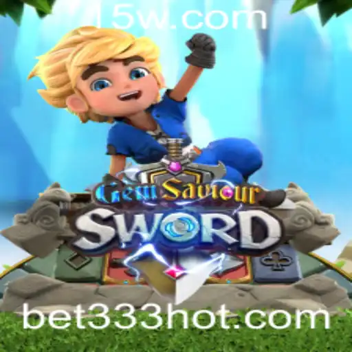 Descubra o mundo de aventura em GemSaviourSword com Bet 333
