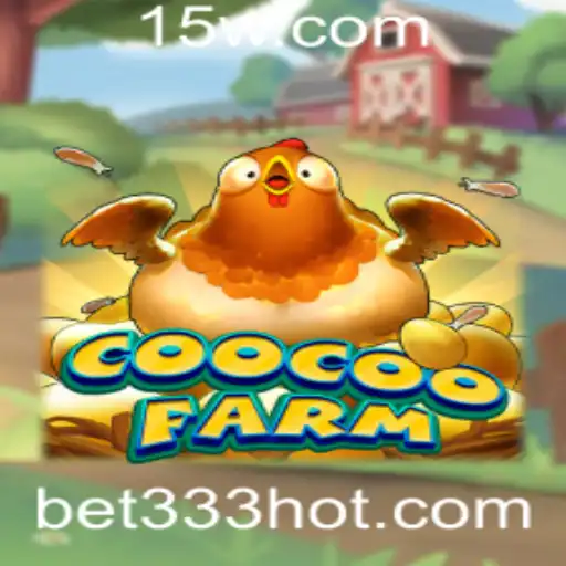CooCooFarm: Um Guia Completo para o Popular Jogo de Apostas e Estratégia Bet 333