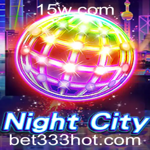 Introdução ao 'NightCity' e Como 'Bet 333' Transforma o Jogo