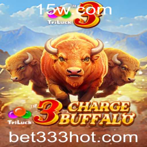 Explorando o Mundo do Jogo 3ChargeBuffalo com a Estratégia Bet 333