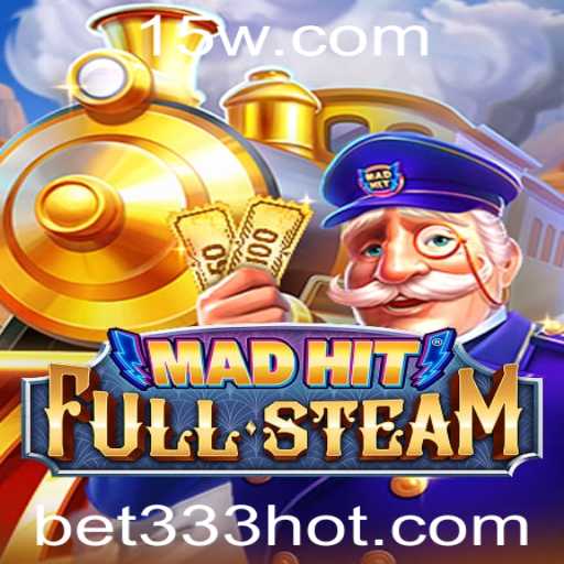 Explorando MadHitFullSteam: Estratégias e Regras para Dominar o Bet 333